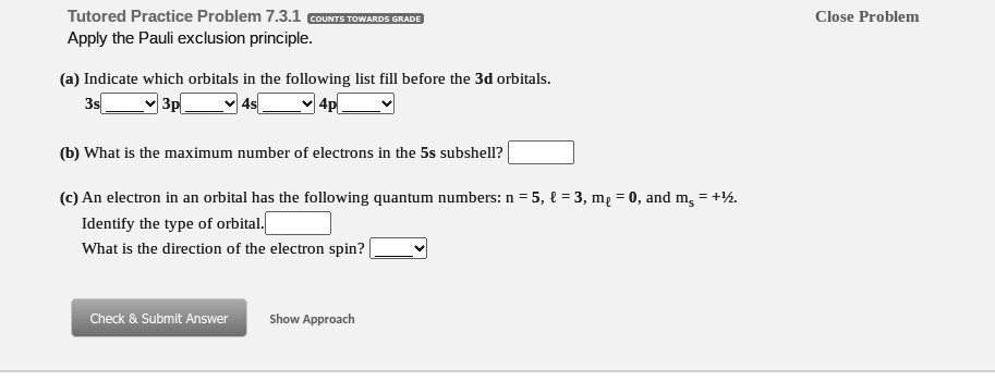 SOLVED: Tutored Practice Problem 7.3.1 Ccms o epnsepeme Apply the Pauli ...