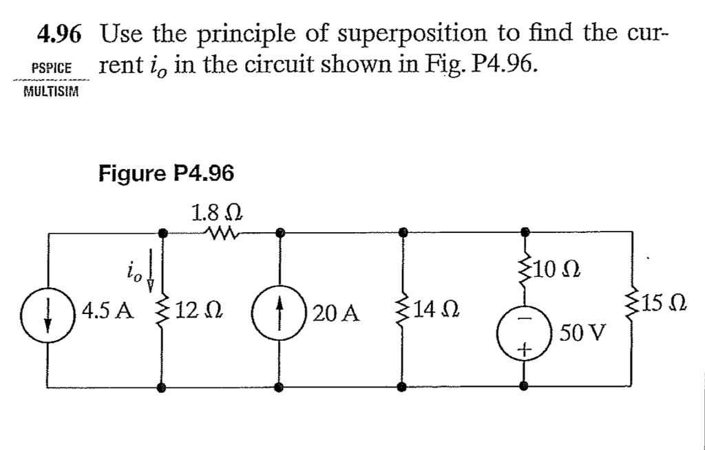 use the principle of superposition to find the current i0 in the ...