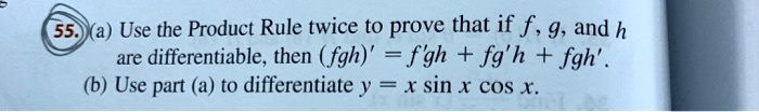 Solved Use The Product Rule Twice To Prove That If F 9 And H Are