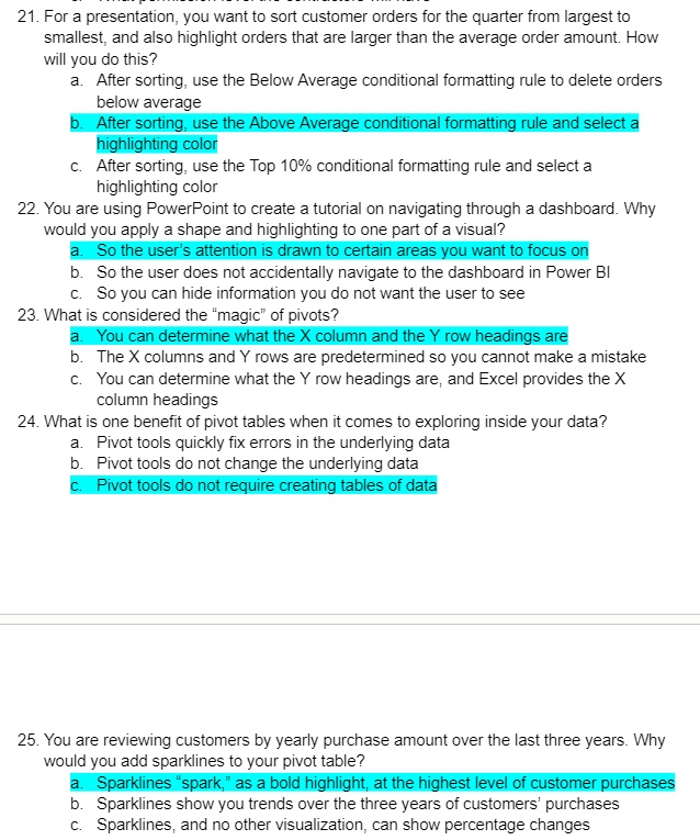 21. For a presentation, you want to sort customer orders for the ...