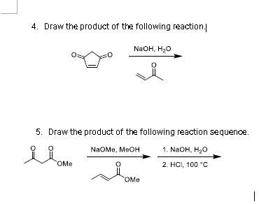 SOLVED: Draw the product of the following reaction | NaOH H,o Draw the ...