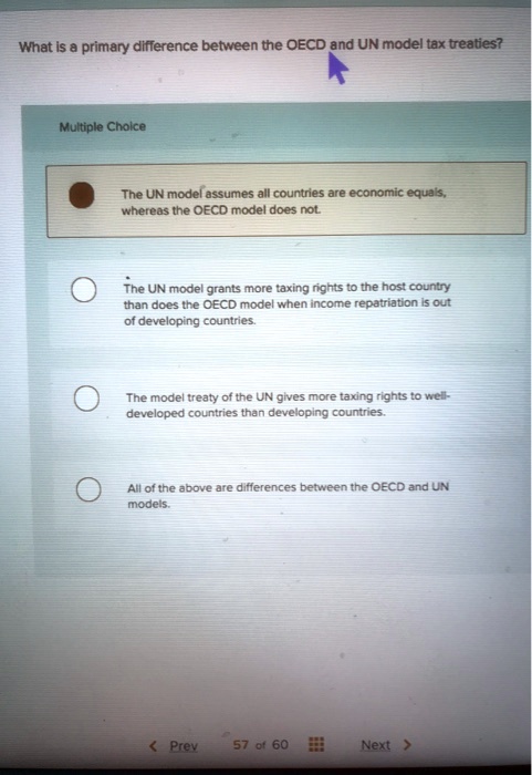SOLVED: What is a primary difference between the OECD and UN model tax ...