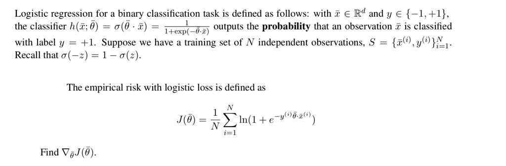 SOLVED: Logistic regression for a binary classification task is defined ...