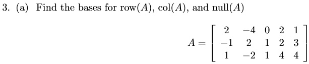 find the bases for rowa cola and null a 4 13145