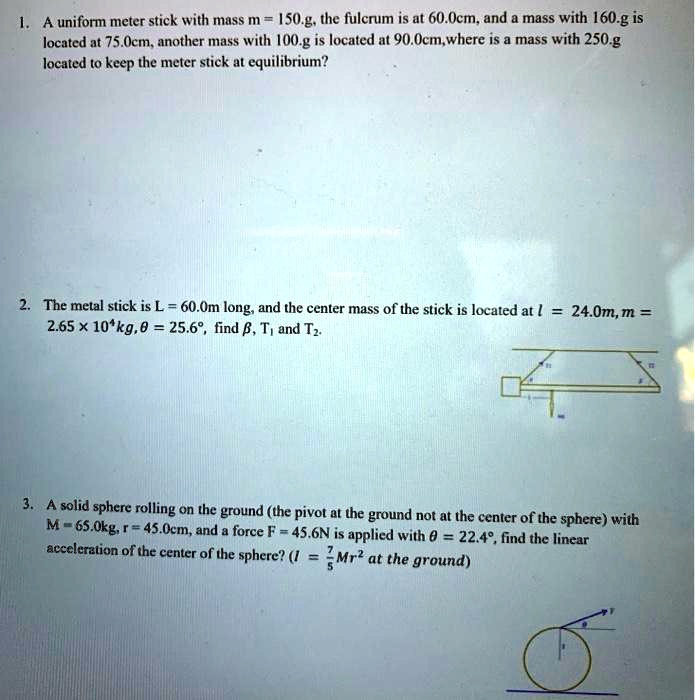 SOLVED: A uniform meter stick with Mass m 1S0.g. the fulerum is at 60 ...