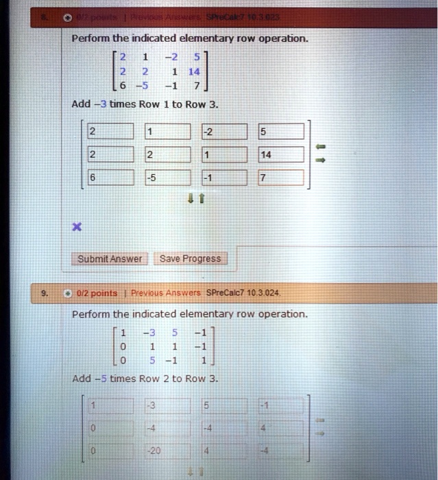 SOLVED Perform the indicated elementary row operation Add 3