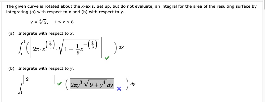 The Given Curve Is Rotated About The X Axis Set Up But Do Not Evaluate ...