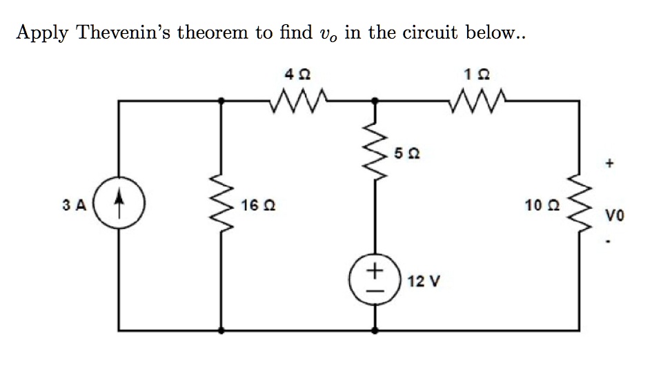 Apply Thevenin's theorem to find v0 in the circuit below. Apply ...