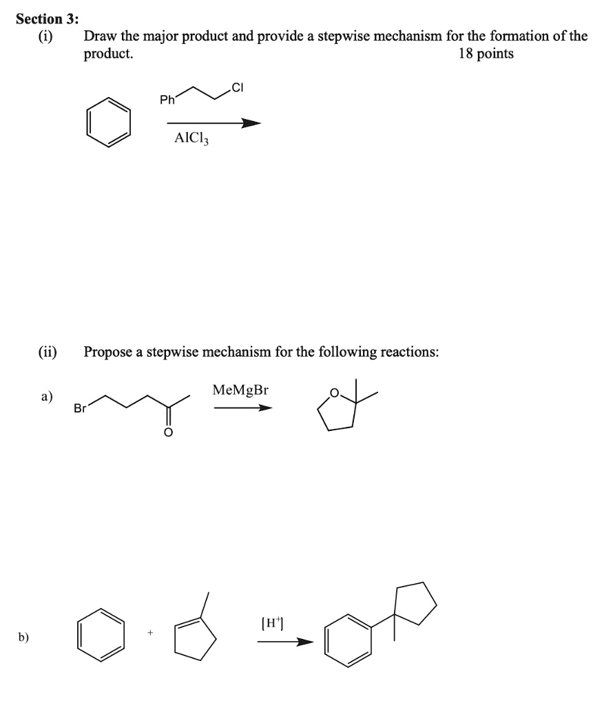 SOLVED: Section 3: Draw the major product and provide a stepwise ...