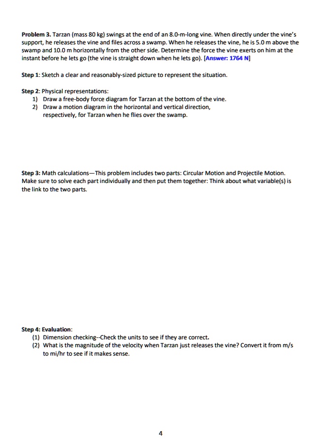 Solved:problem 3. Tarzan (Mass 80 Kg) Swings At The End Ofan 8.0-M-Long Vine_ When Directly Under The Vine' $ Support; He Releases The Vine And Files Across Swamp. When He Releases The