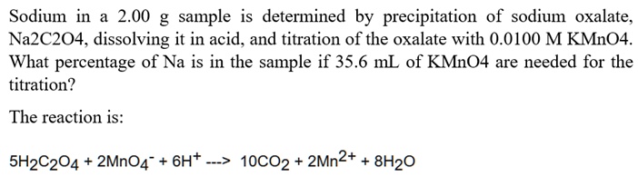 SOLVED: Sodium in a 2.00 g sample is determined by precipitation of ...