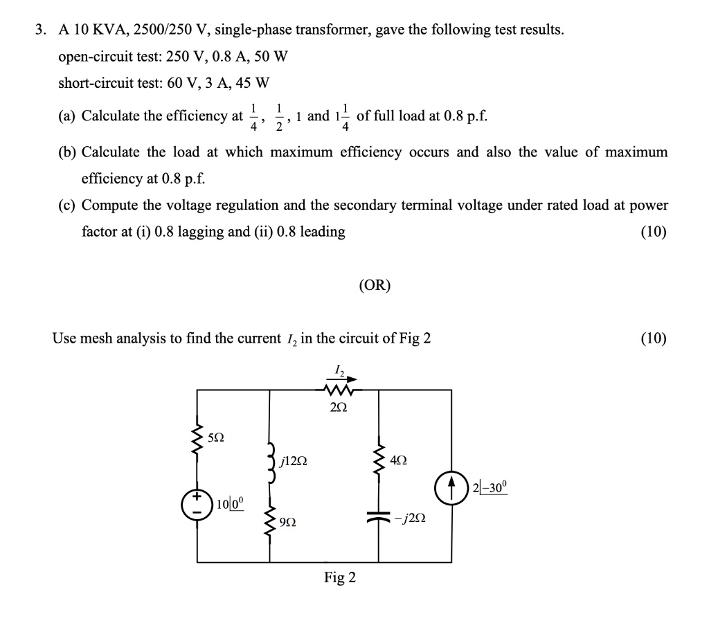 GET ANSWER 3 A 10 KVA 2500 250 V Single phase Transformer Gave GET ANSWER 3 A 10 KVA 2500 250 V Single phase Transformer Gave