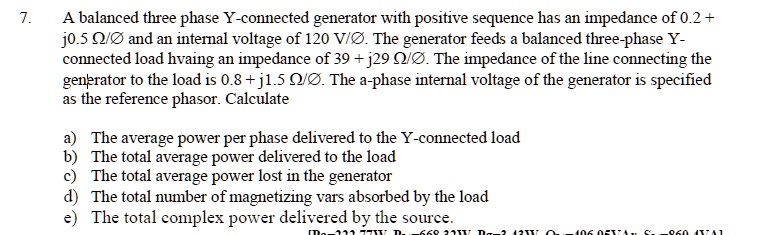 SOLVED: A balanced three-phase Y-connected generator with positive ...