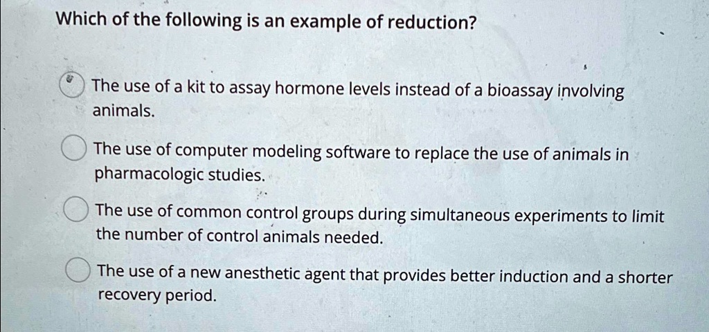 Which of the following is an example of reduction? The use...