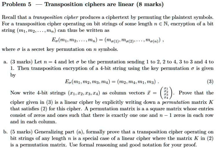 problem 5 transposition ciphers are linear 8 marks recall that a ...