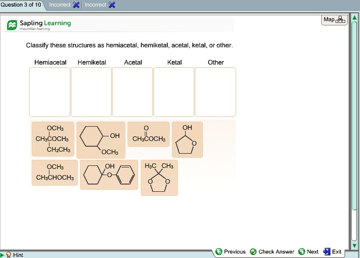 Solved Classify These Structures As Hemiacetal Hemiketal Acetal Ketal Or Other Question 3 7589