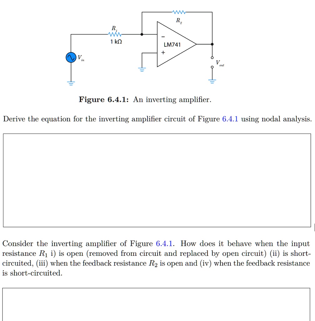 SOLVED WW R, R 1 kQ LM741 Figure 6.4.1 An inverting amplifier Derive