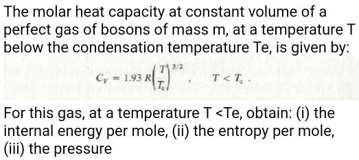 SOLVED: The molar heat capacity at constant volume of a perfect gas of ...