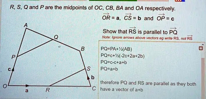 R Qand P Are The Midpoints Of Oc Cb Ba And Oa Respectively Or A Cs B ...