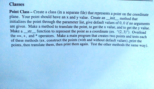 SOLVED: Python 3 Classes: Point Class - Create a class (in a separate ...