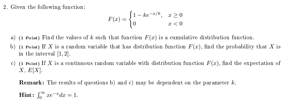 SOLVED:Given the following function: ke-c/k , 2 0