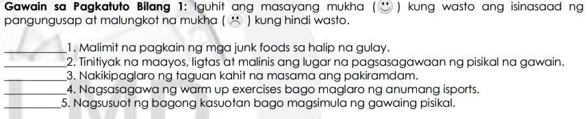 Solved Patulong Po Patulong Po Gawain Pagkatuto Bilang I Iguhit Ang Masayang Mukha Kung 9120