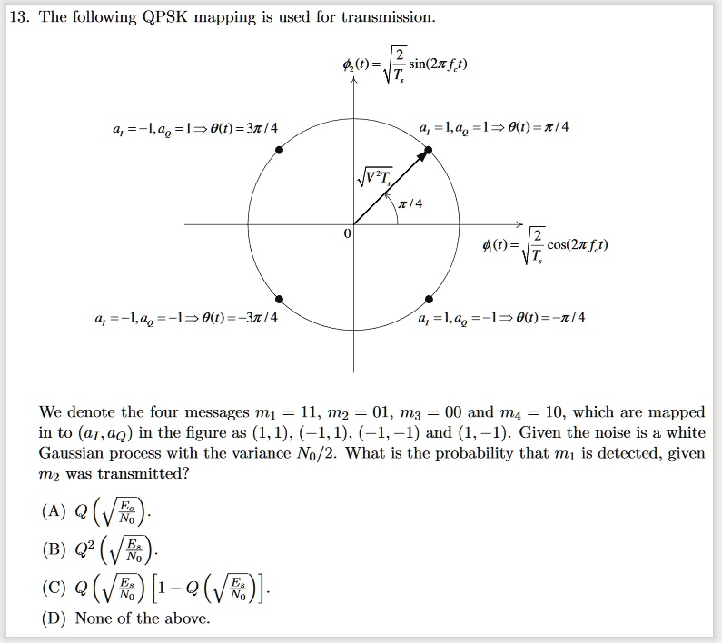 13. The following QPSK mapping is used for transmission. ϕ1(t) = √((2 ...