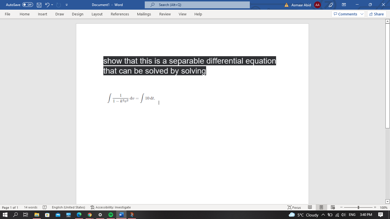 show that this is a separable differential equation that can be solved by solving

? 1/(1 - k²v²) dv = ? 10 dt.