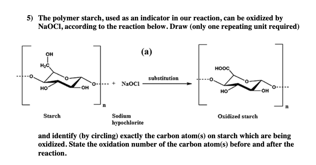 SOLVED The polymer starch, used as an indicator in our reaction, can