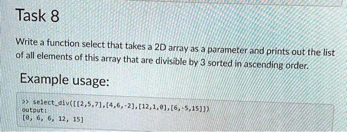 SOLVED: Texts: Python Task 8 Write a function "select" that takes a 2D ...