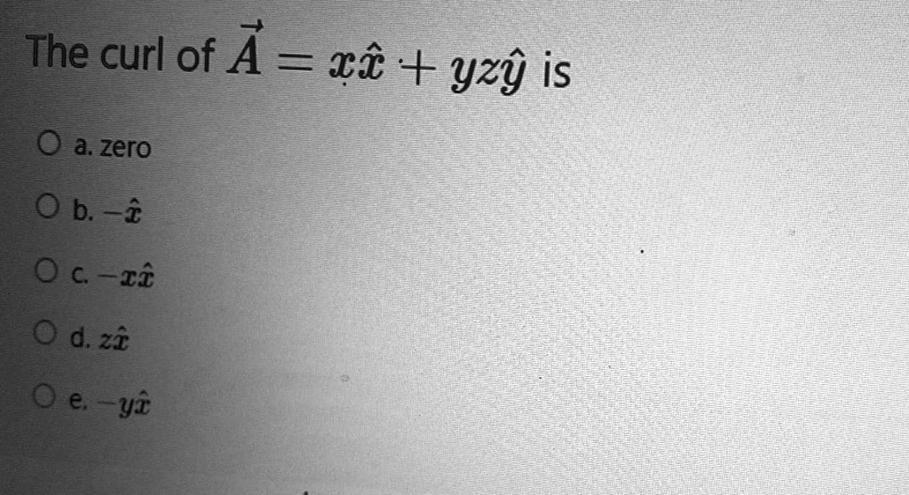 the curl of a c1 yz is 0 a zero 0 b 1 0 ri 0d21 ore yi 31253