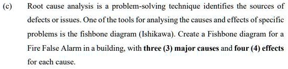 SOLVED: (c) Root cause analysis is a problem-solving technique ...