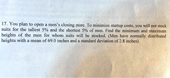 SOLVED: 17. You plan to open men