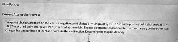 Two point charges are fixed on the y axis: a negative point charge q1 = -24 μ C at y1 = +0.16 m and a positive point charge q2 at y2 = +0.37 m. A third point charge q = +9.6 μ C is fixed at the origin. The net electrostatic force exerted on the charge q by the other two charges has a magnitude of 30 N and points in the +y direction. Determine the magnitude of q2.
