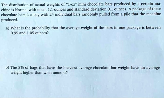 SOLVED: The distribution of actual weights of 