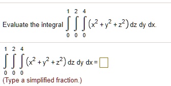 SOLVED: Evaluate the integral liio+;+ dy dx Fijv+-Jac dy dx = (Type ...