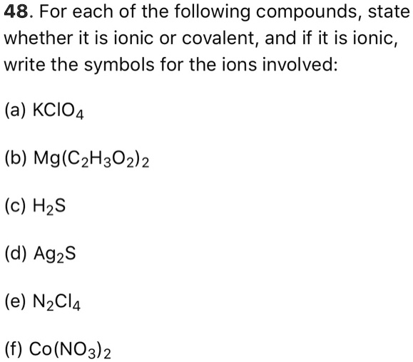 SOLVED 48. For each of the following compounds, state whether it is