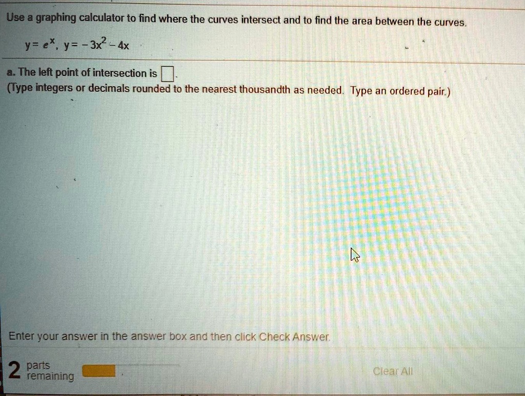 SOLVED Use a graphing calculator to find where the curves intersect