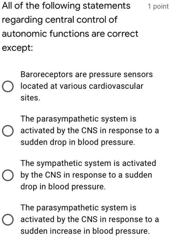 Which Of The Following Statements Regarding Blood Pressure Is Correct SOLVED: AIl of the following statements point regarding central control