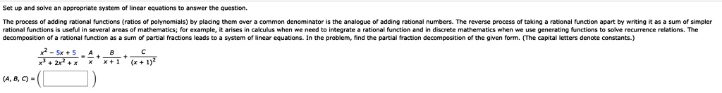 set up and solve an appropriate system of linear equations to answer the question the process of adding rational functions ratios of polynomials by placing them over a common denominator is  43661