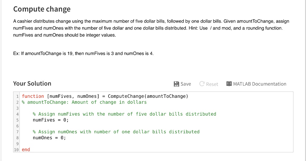 IN MATLAB, Compute change A cashier distributes change using the ...