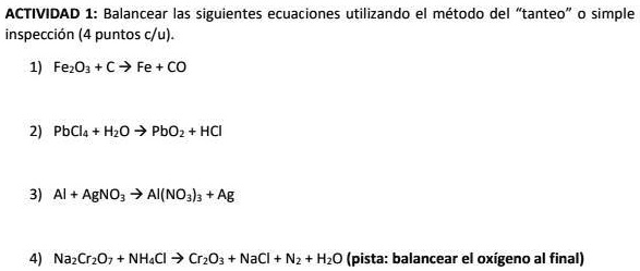 SOLVED: Necesito balancear estas ecuaciones con método de tanteo