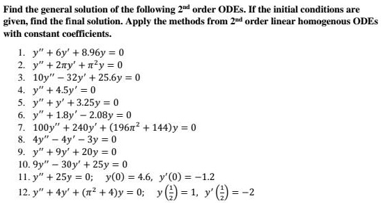 find the general solution of the following 2nd order odes if the ...
