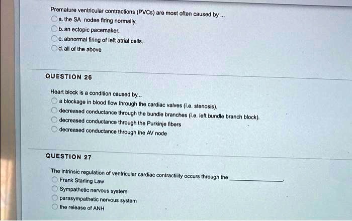 SOLVED: Premature ventricular contractions (PVCs) are most often caused ...