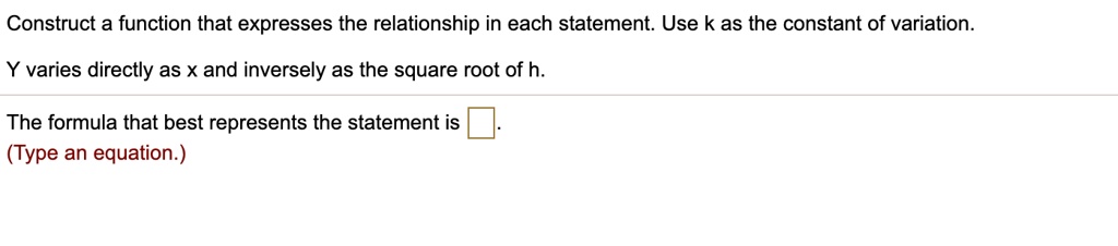 SOLVED: Construct a function that expresses the relationship in each ...