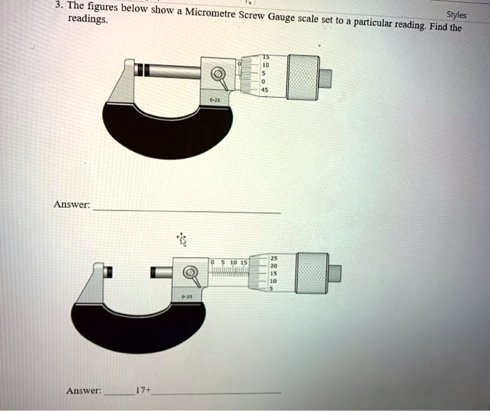 SOLVED: The figures below show Micrometer readings. Screw Gauge = scale ...