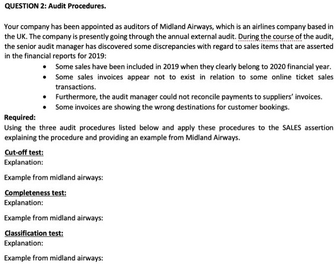 SOLVED QUESTION 2 Audit Procedures Your company has been appointed as