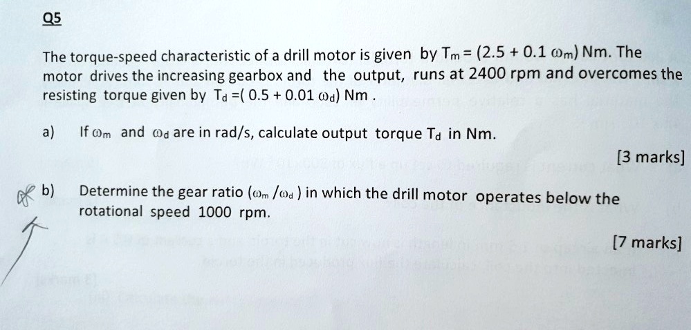 SOLVED: The torque-speed characteristic of a drill motor is given by Tm ...