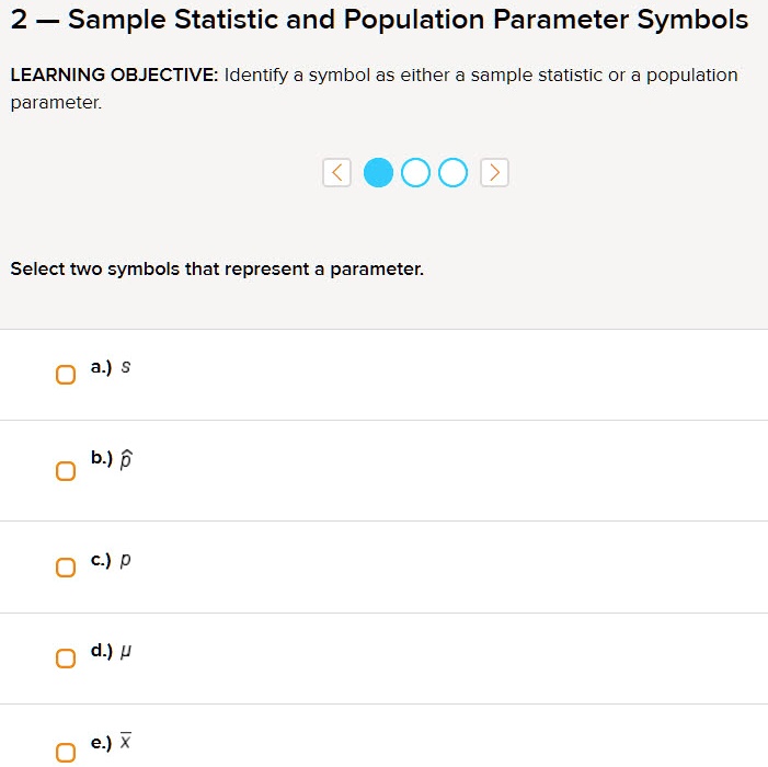 SOLVED: 2 Sample Statistic and Population Parameter Symbols LEARNING ...