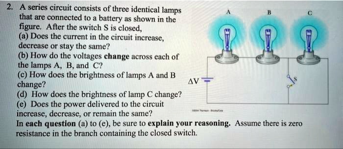 2. A series circuit consists of three identical lamps that are
